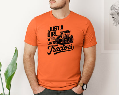 brand:Bella Canvas|color:Orange|Just A Girl Who Loves Tractors T Shi Graphic T-Shirt