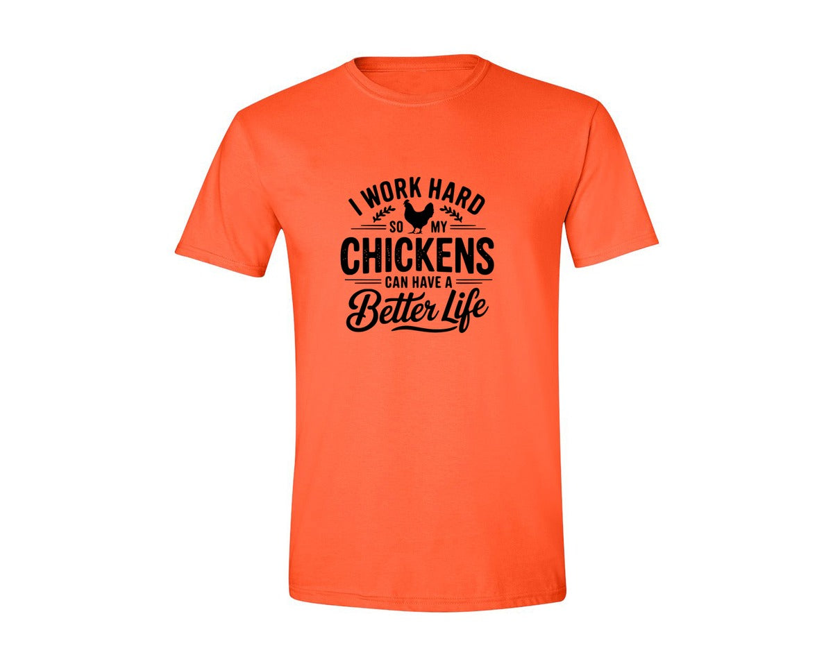 brand:Generic|color:Orange|I Work Hard So My Chickens Can Have A Be 2 Graphic T-Shirt