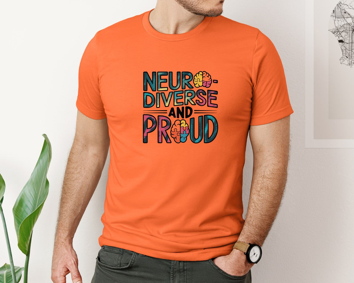 brand:Bella Canvas|color:Orange|Neuro Diverse And Proud Autism Shirt Graphic T-Shirt