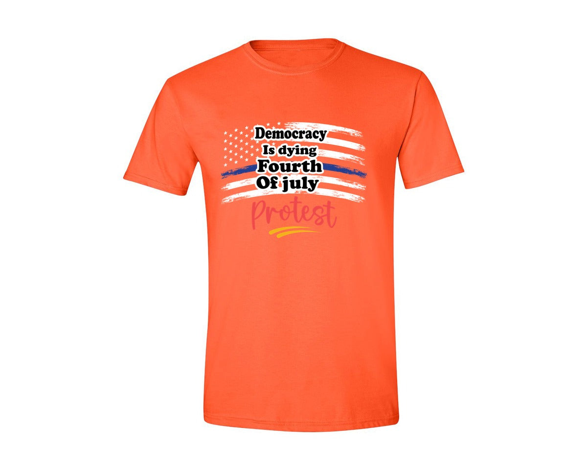 brand:Generic|color:Orange|Democracy Is Dying Fourth Of July Protes Graphic T-Shirt