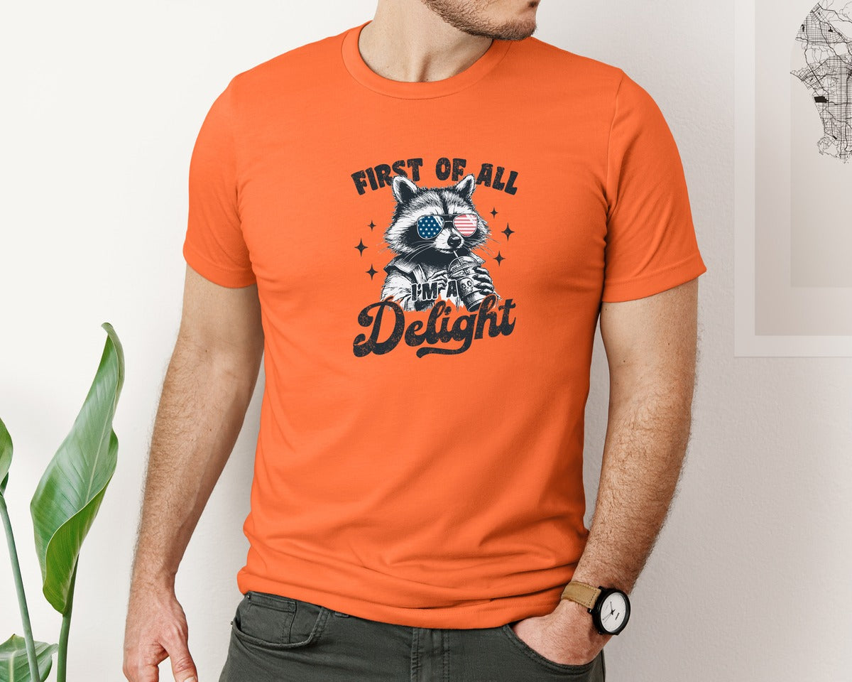 brand:Bella Canvas|color:Orange|First Of All Im A Delight Funny Raccoon 3 Graphic T-Shirt