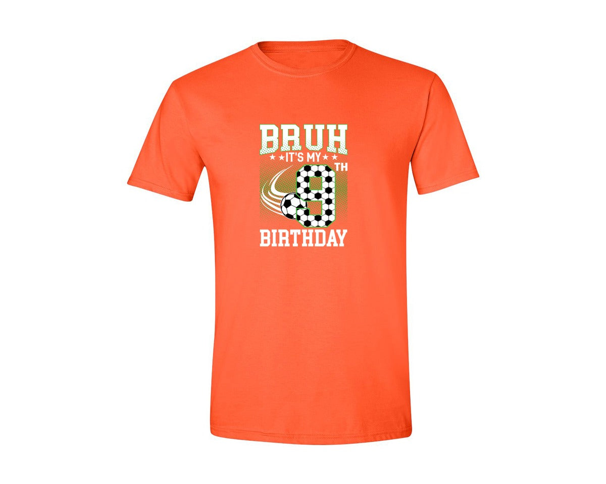 brand:Generic|color:Orange|Bruh Its My 9Th Birthday Soccer T Shirt Graphic T-Shirt