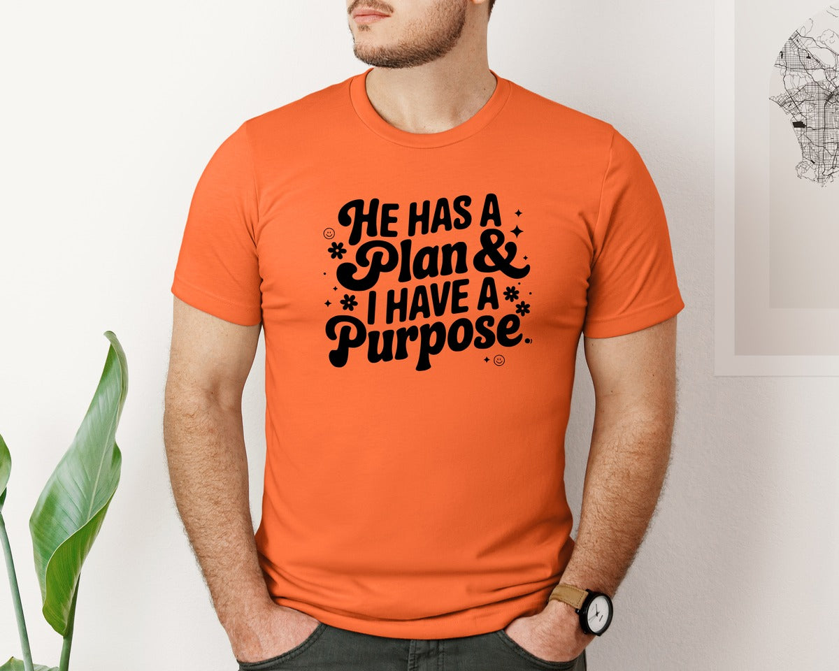 brand:Bella Canvas|color:Orange|He Has A Plan And I Have A Purpose D Graphic T-Shirt