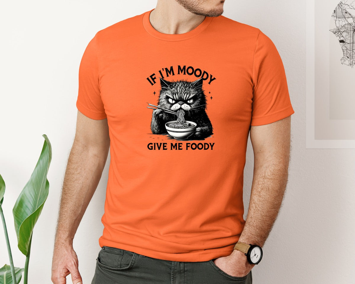 brand:Bella Canvas|color:Orange|Funny Sarcastic Cat Ramen If Im Moody Graphic T-Shirt