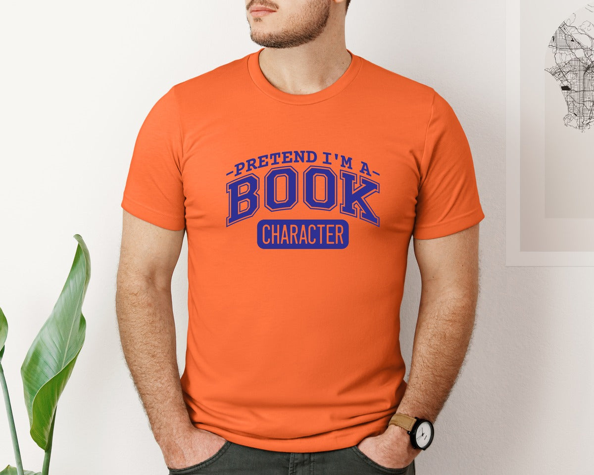 brand:Bella Canvas|color:Orange|Pretend Im A Book Character Book Lover 2 Graphic T-Shirt