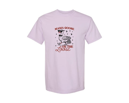 brand:Comfort Colors|color:Orchid|Mama Goose On The Loose Pngtrendy Funny Graphic T-Shirt