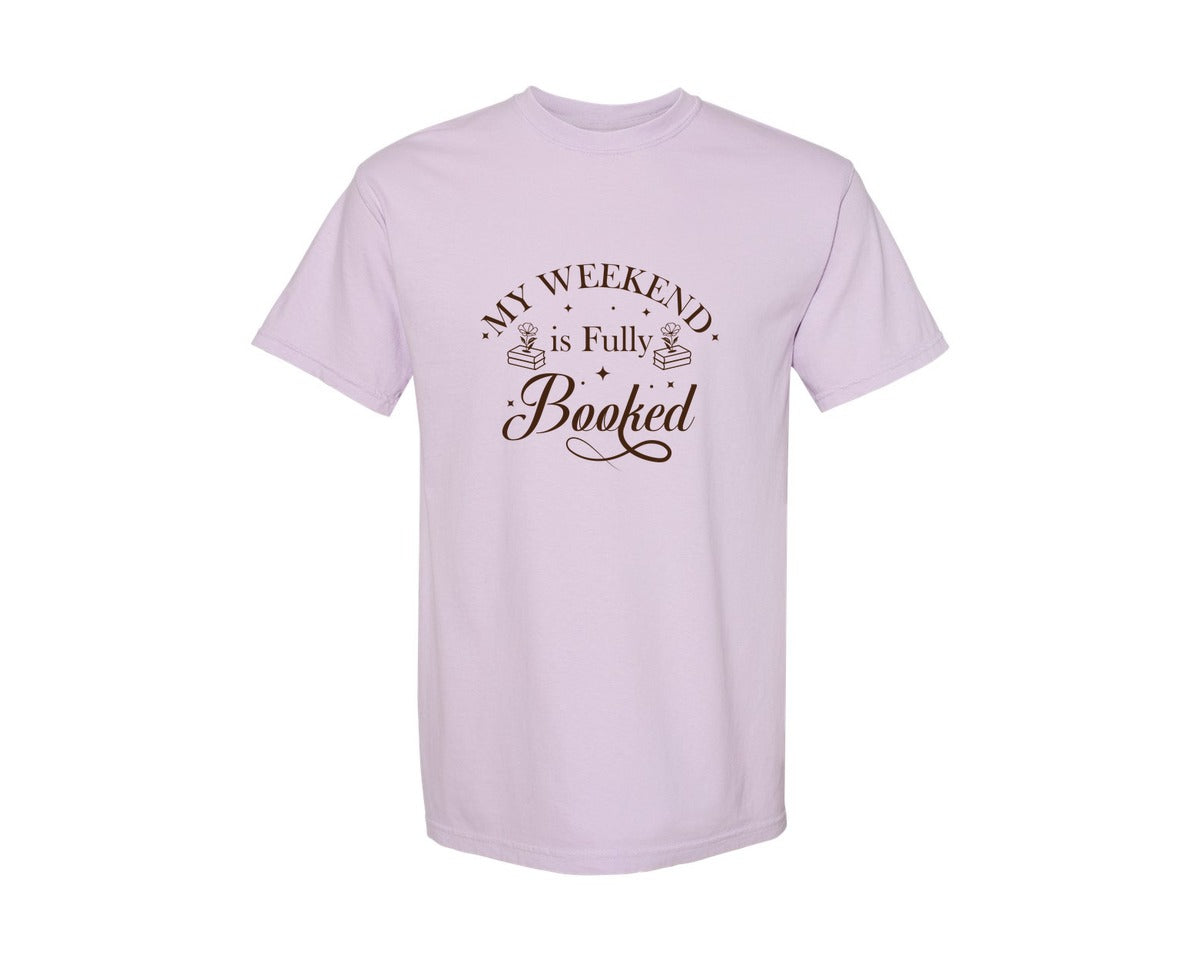 brand:Comfort Colors|color:Orchid|My Weekend Is Fully Booked Vector Graphic T-Shirt
