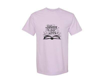brand:Comfort Colors|color:Orchid|Between The Pages Of A Book Is A Lovely 24 Graphic T-Shirt
