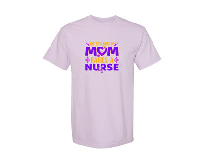 brand:Comfort Colors|color:Orchid|Best Mom Raises A Nurse Nurse Mom Graphic T-Shirt