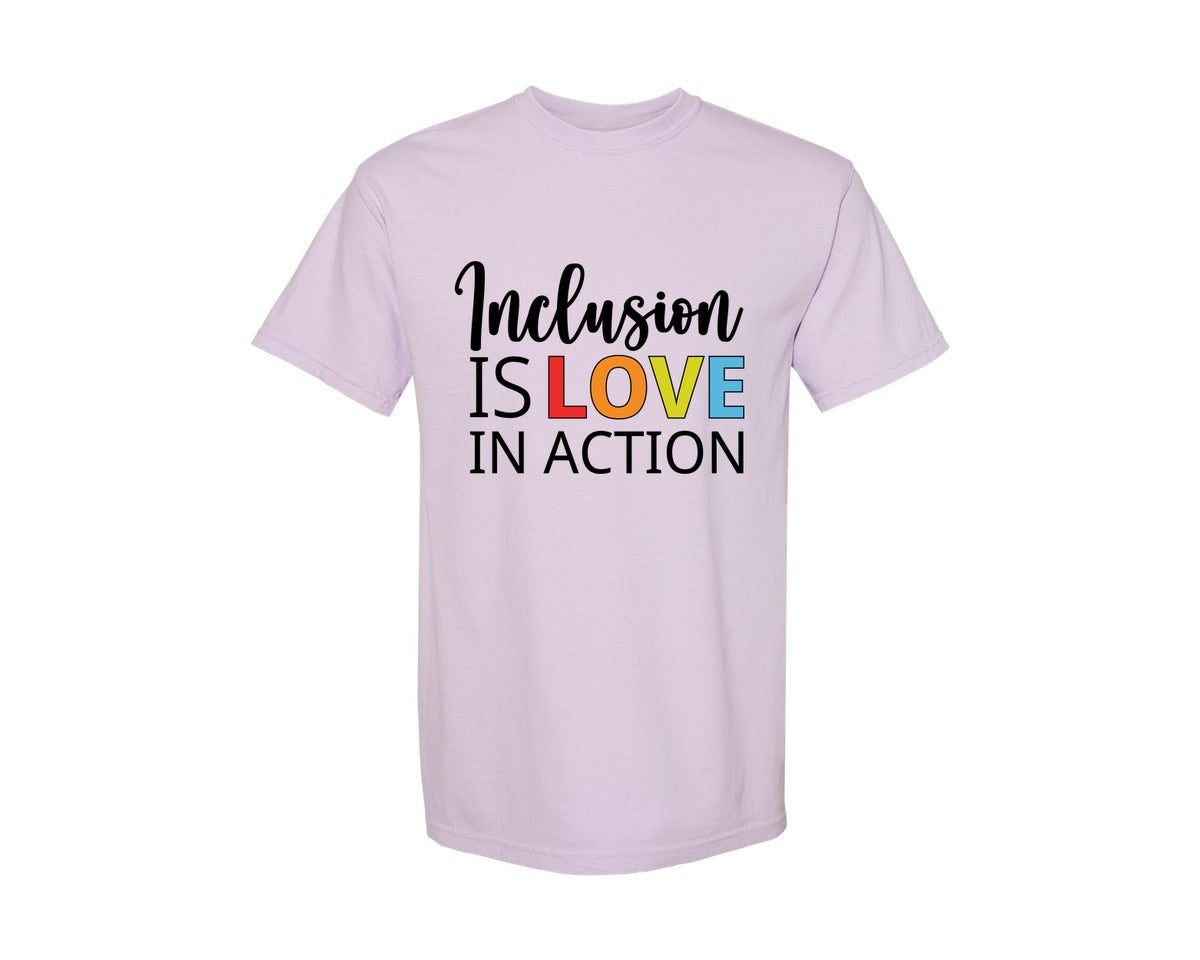 brand:Comfort Colors|color:Orchid|Inclusion Is Love In Action T Shirt Graphic T-Shirt