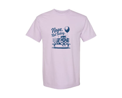 brand:Comfort Colors|color:Orchid|Nope Not Today Design 47 Graphic T-Shirt
