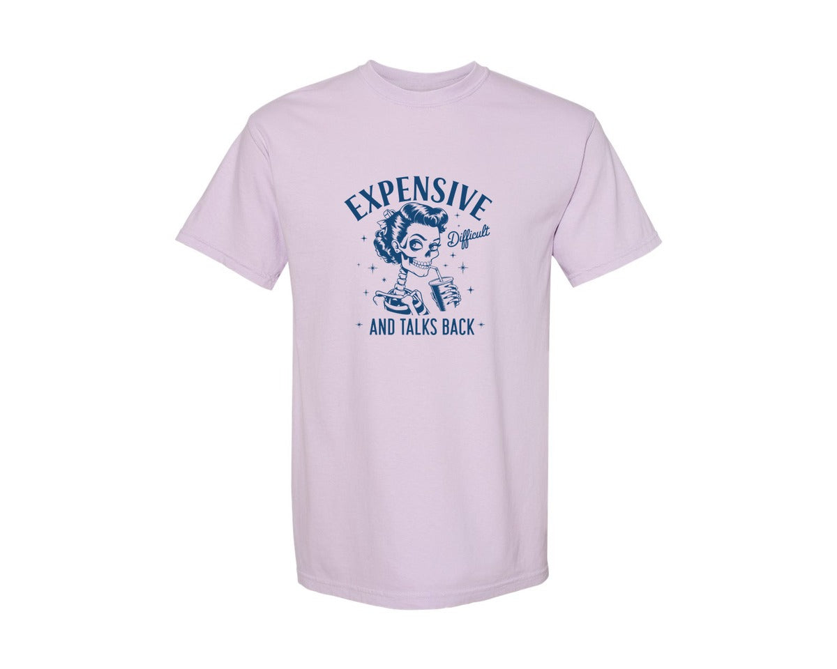 brand:Comfort Colors|color:Orchid|Expensive Difficult And Talks Back D 4 Graphic T-Shirt