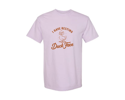 brand:Comfort Colors|color:Orchid|I Have Resting Duck Face Design Graphic T-Shirt