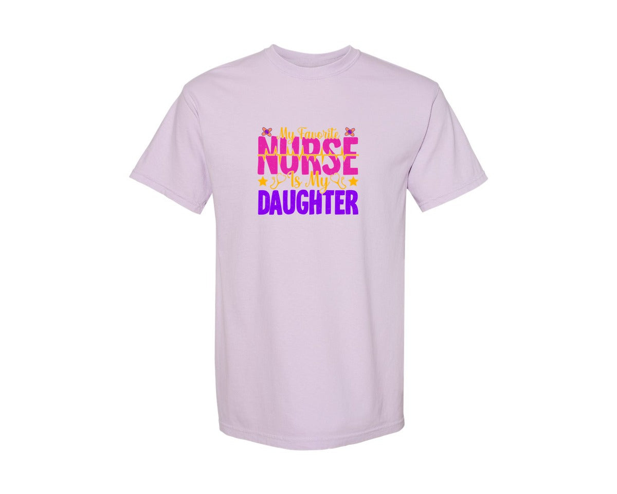 brand:Comfort Colors|color:Orchid|Favorite Nurse Is My Daughter Nirse Mom Graphic T-Shirt