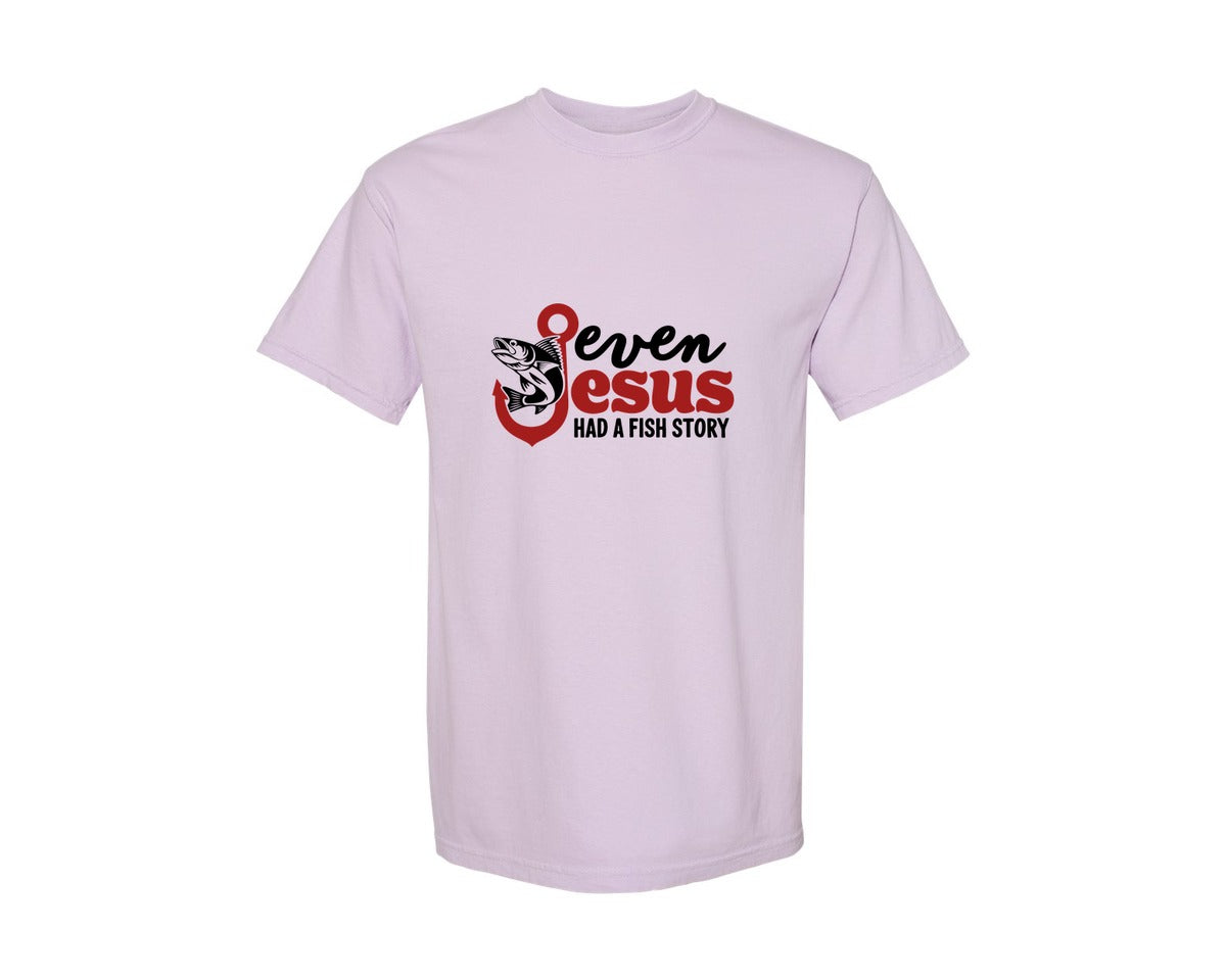 brand:Comfort Colors|color:Orchid|Even Jesus Had A Fish Story 3 Graphic T-Shirt