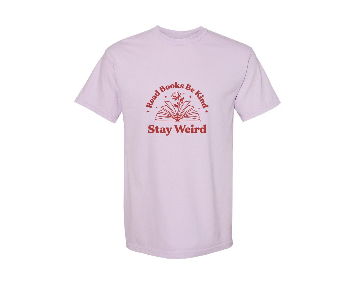 brand:Comfort Colors|color:Orchid|Read Books Be Kind Stay Weird T Shirt 5 Graphic T-Shirt