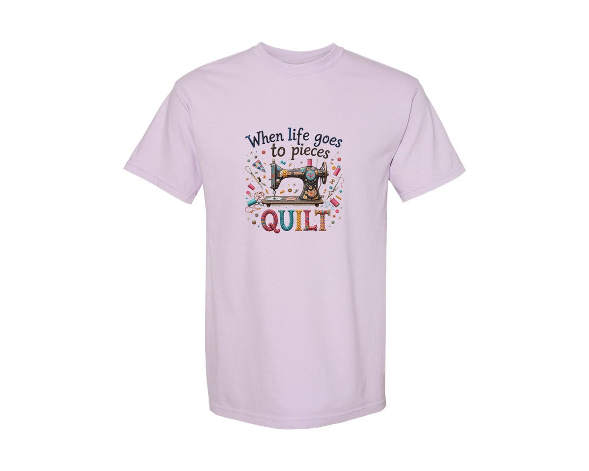 brand:Comfort Colors|color:Orchid|Quilting When Life Goes To Pieces Graphic T-Shirt