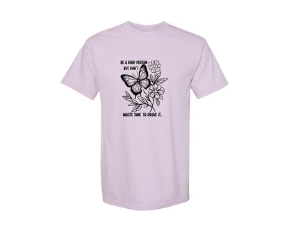 brand:Comfort Colors|color:Orchid|Be A Good Person Self Love Graphic T-Shirt