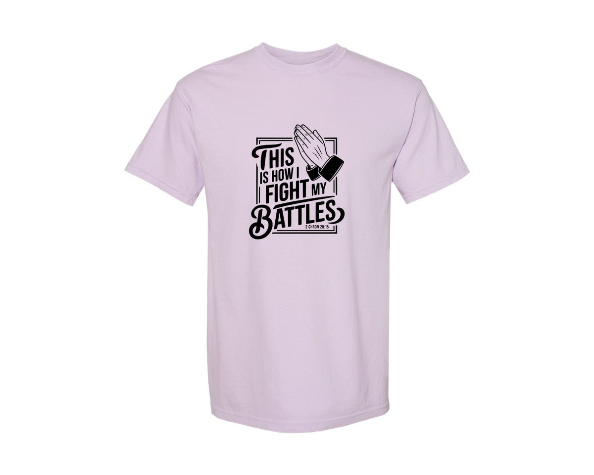 brand:Comfort Colors|color:Orchid|This Is How I Fight My Battles 2 Chron 2 Graphic T-Shirt