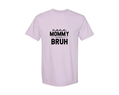 brand:Comfort Colors|color:Orchid|Mama Mommy Mom Bruh Funny Mom 15 Graphic T-Shirt