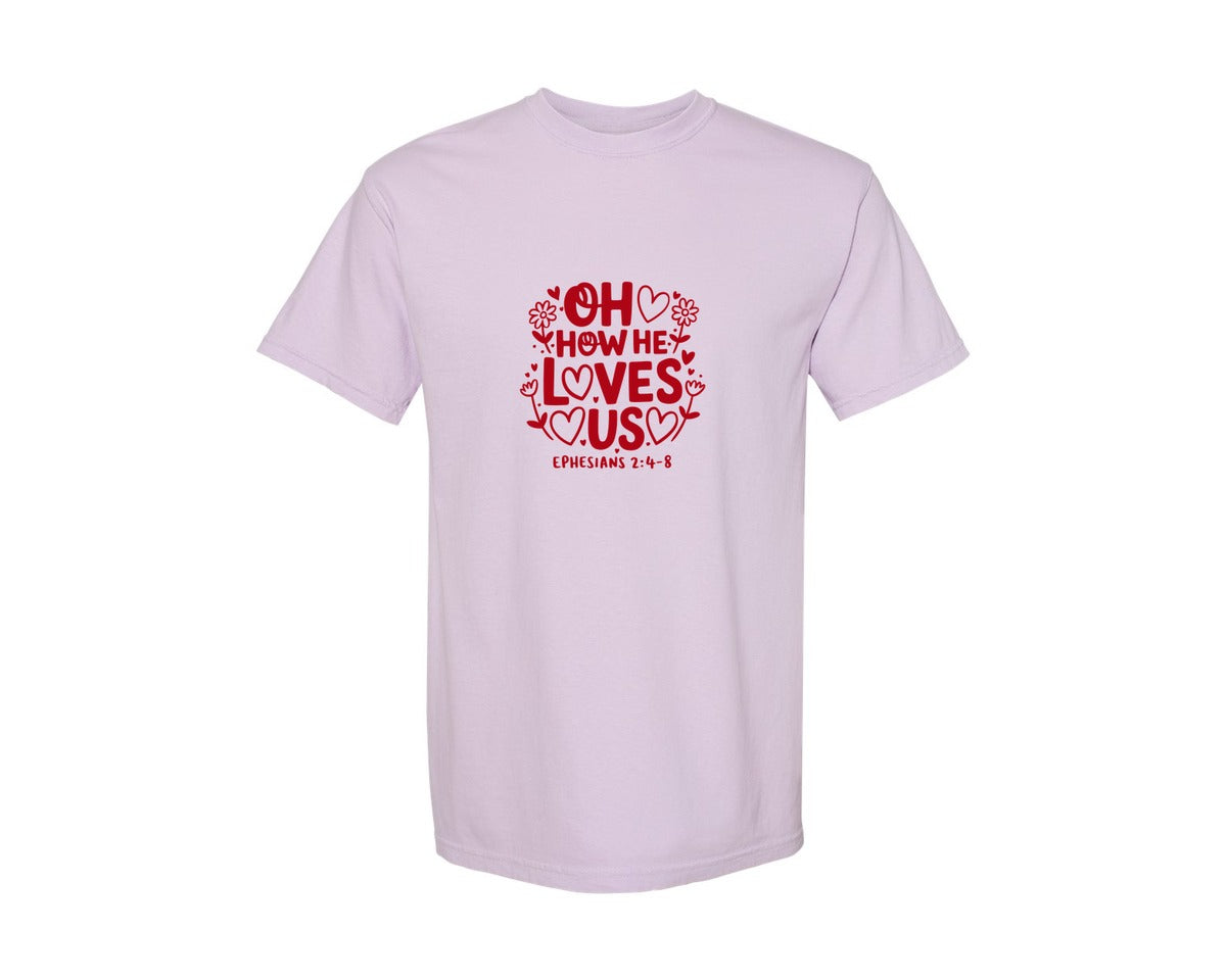 brand:Comfort Colors|color:Orchid|Oh How He Loves Us Ephesians Graphic T-Shirt