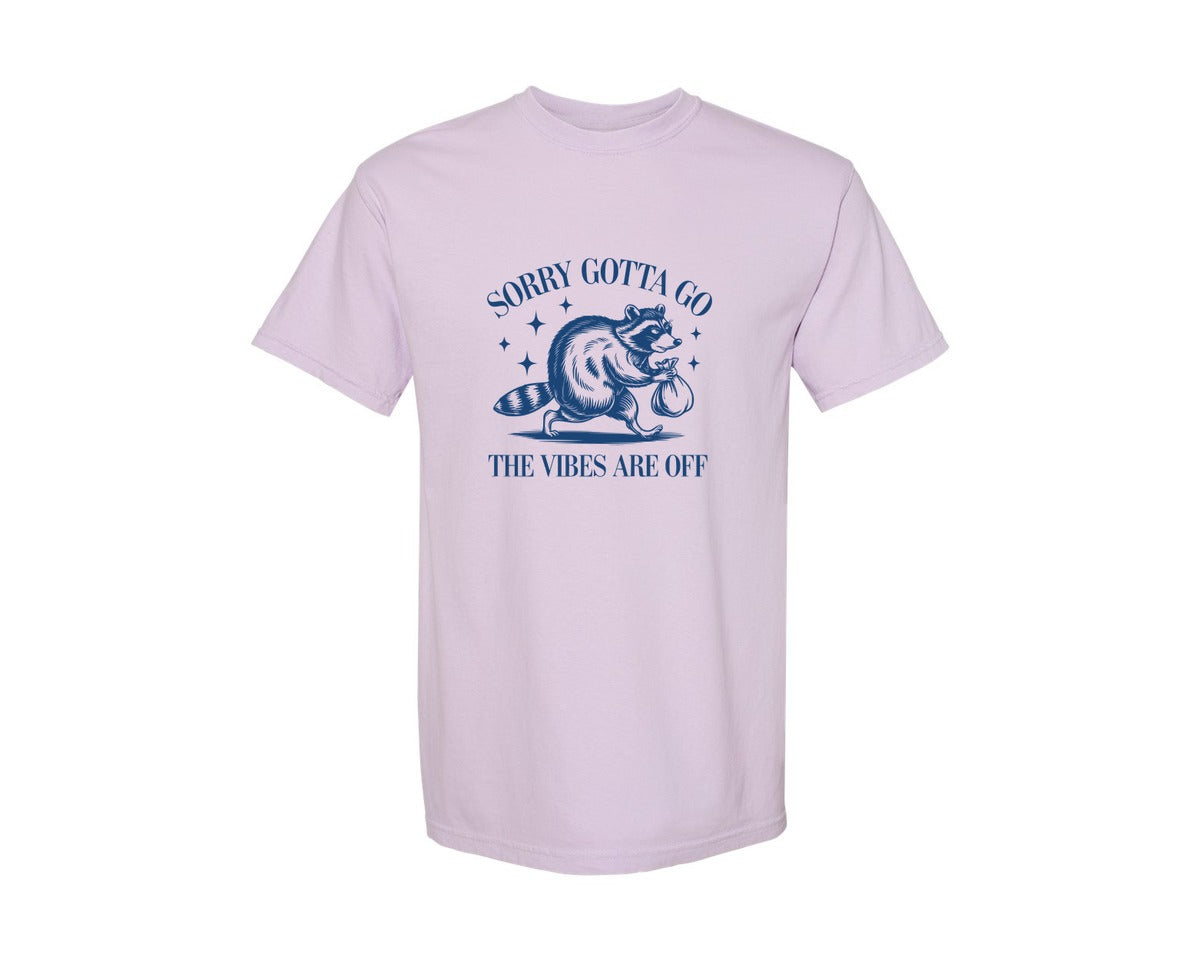 brand:Comfort Colors|color:Orchid|Sorry Gotta Go The Vibes Are Off Des Graphic T-Shirt