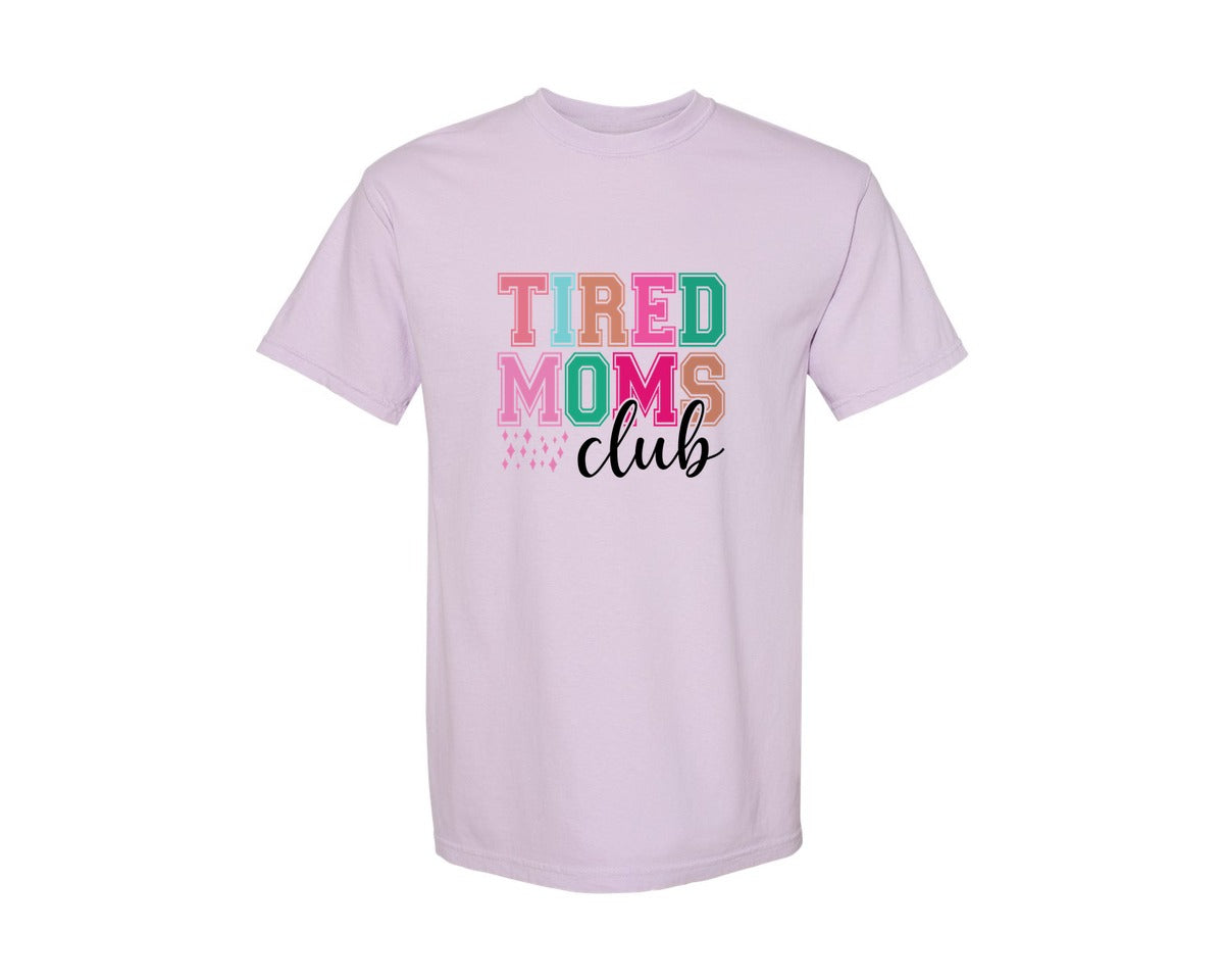 brand:Comfort Colors|color:Orchid|Tired Moms Club Sarcastic Mama 2 Graphic T-Shirt