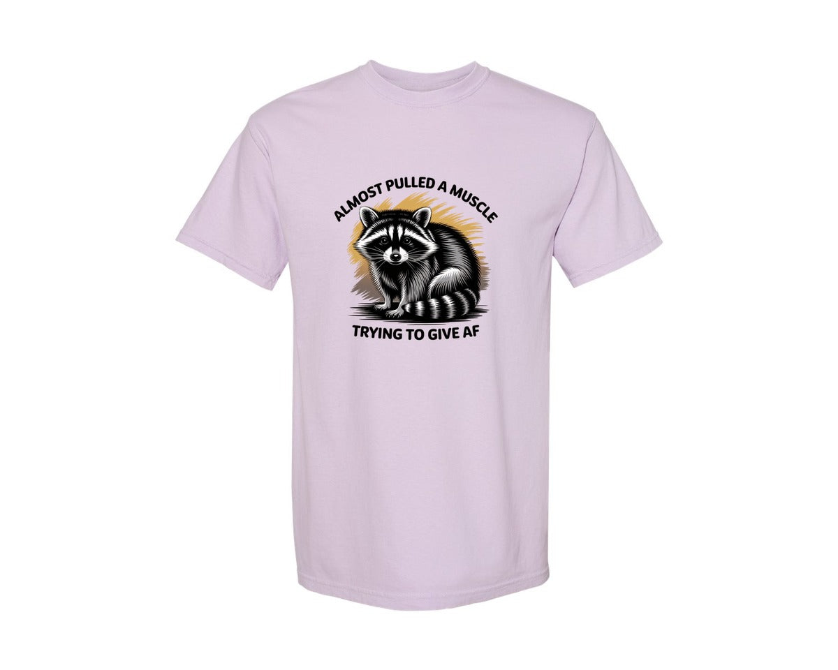 brand:Comfort Colors|color:Orchid|Funny Raccoon Sarcastic Quote Graphic T-Shirt