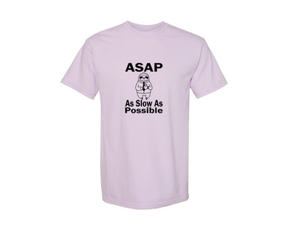 brand:Comfort Colors|color:Orchid|Asap As Slow As Possible T Shirt Graphic T-Shirt