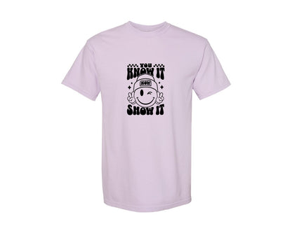 brand:Comfort Colors|color:Orchid|You Know It Now Show It 2 Graphic T-Shirt
