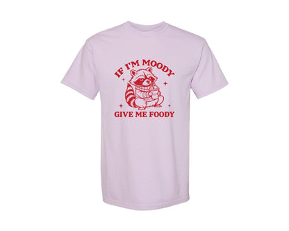 brand:Comfort Colors|color:Orchid|If Im Moody Give Me Foody 4 Graphic T-Shirt