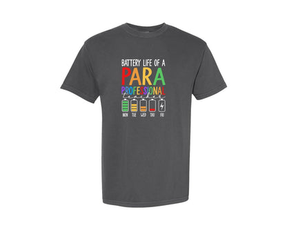 brand:Comfort Colors|color:Pepper|Battery Life Of Paraprofessional Teacher 3 Graphic T-Shirt