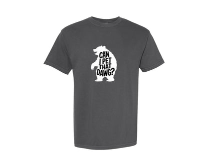 brand:Comfort Colors|color:Pepper|Can I Pet That Dawg T Shirt Design Graphic T-Shirt
