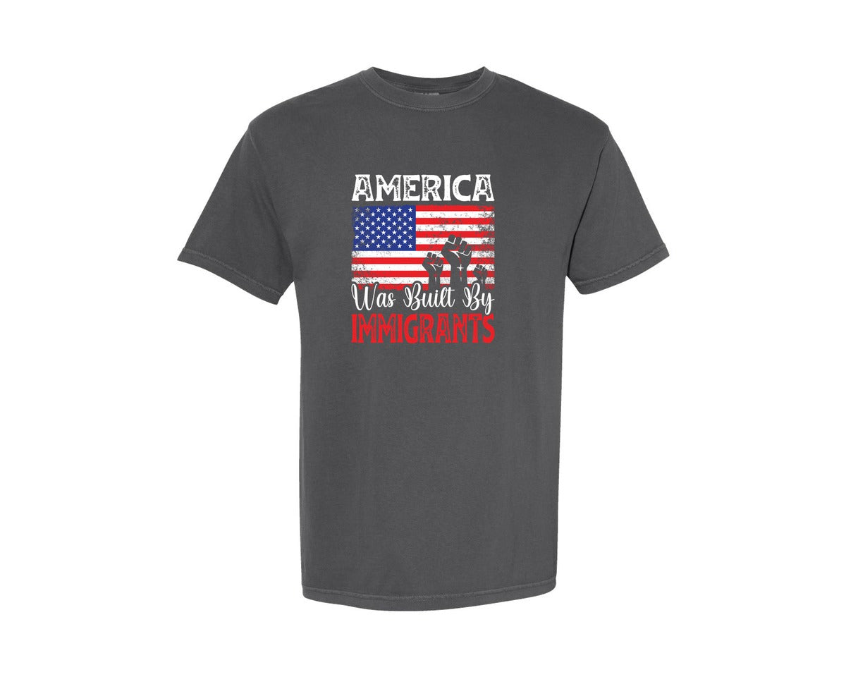 brand:Comfort Colors|color:Pepper|America Was Built By Immigrants 3 Graphic T-Shirt