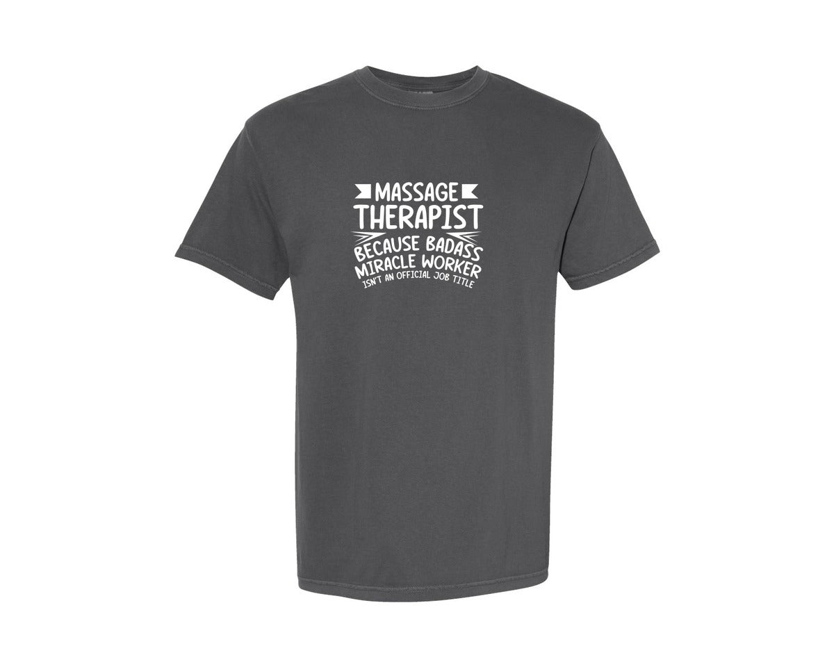 brand:Comfort Colors|color:Pepper|Funny Massage Therapist T Shirt Design Graphic T-Shirt