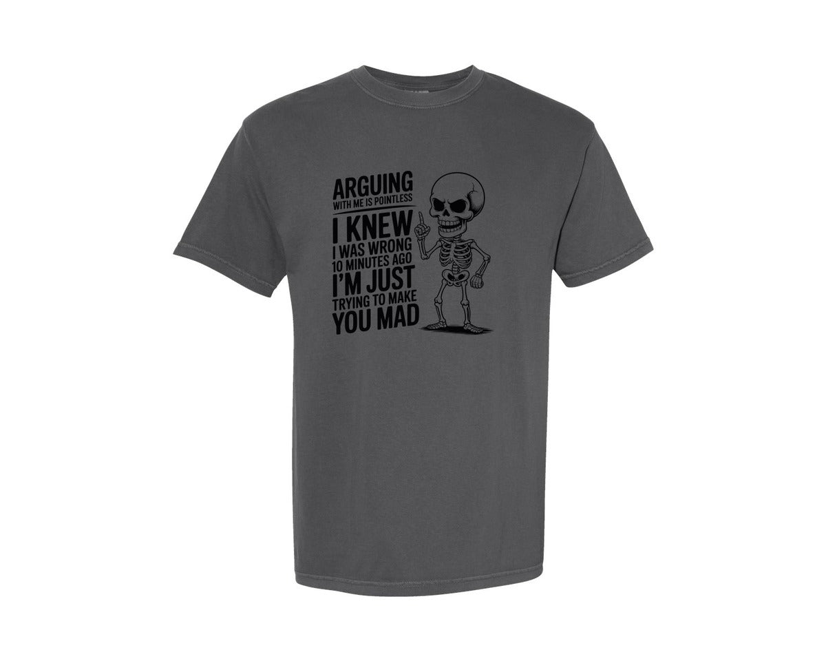 brand:Comfort Colors|color:Pepper|Arguing With Me Is Pointless Graphic T-Shirt