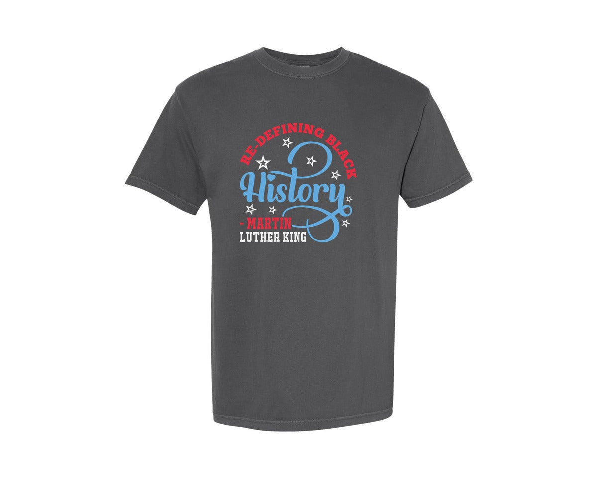 brand:Comfort Colors|color:Pepper|Re Defining Black History Mlk Day 2 Graphic T-Shirt