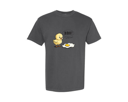 brand:Comfort Colors|color:Pepper|Bro Is That You Funny Chick Egg Meme Graphic T-Shirt