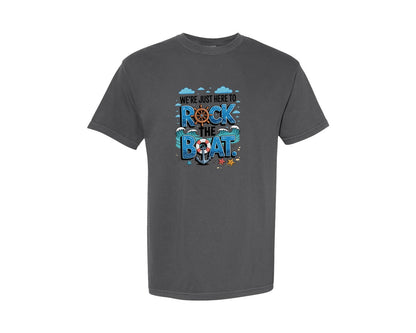 brand:Comfort Colors|color:Pepper|Were Just Here To Rock The Boat 5 Graphic T-Shirt