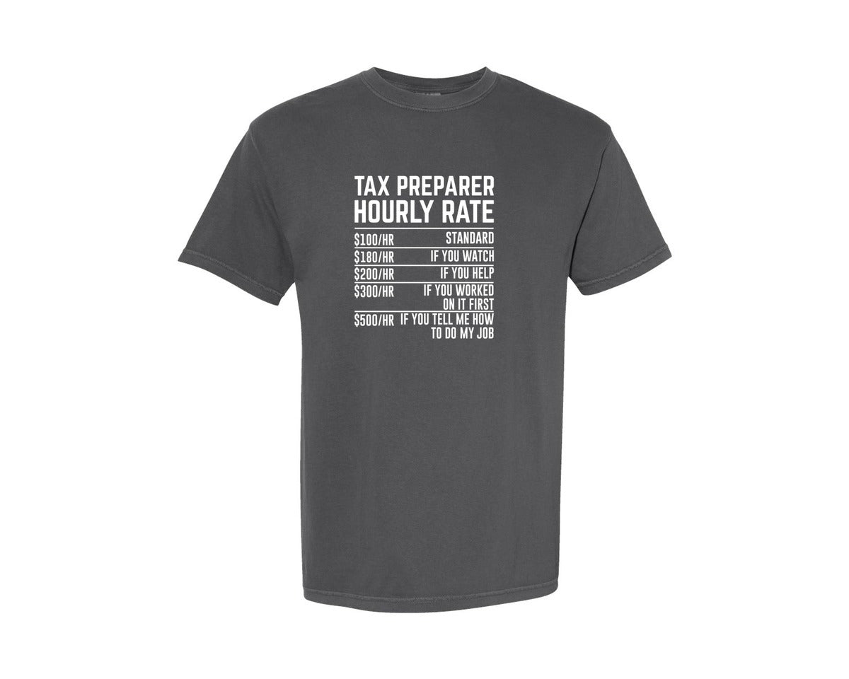 brand:Comfort Colors|color:Pepper|Tax Preparer Hourly Rate Tax Season Graphic T-Shirt