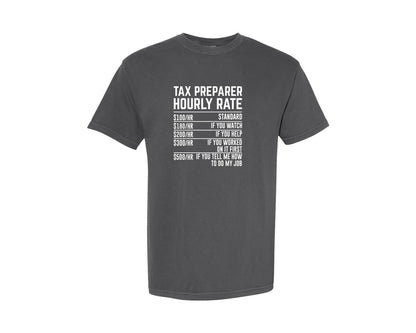 brand:Comfort Colors|color:Pepper|Tax Preparer Hourly Rate Tax Season Graphic T-Shirt