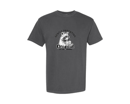 brand:Comfort Colors|color:Pepper|Gentle Parenting Dropout Funny Mom Graphic T-Shirt