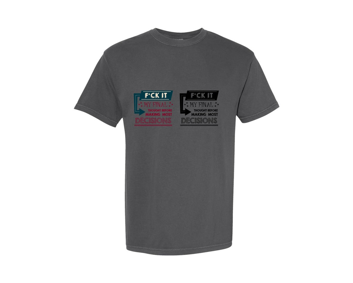 brand:Comfort Colors|color:Pepper|Fck It Sarcastic Rude Adult Humor Graphic T-Shirt