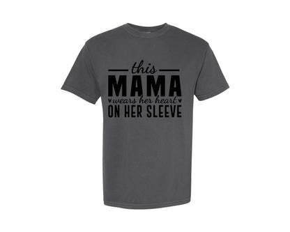 brand:Comfort Colors|color:Pepper|This Mama Wears Her Heart On Her Sleeve 77 Graphic T-Shirt
