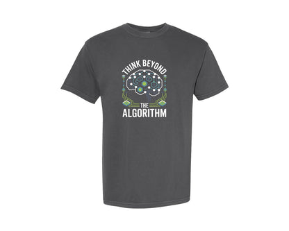 brand:Comfort Colors|color:Pepper|Think Beyond The Algorithm Graphic T-Shirt