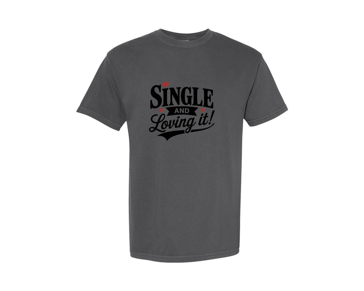 brand:Comfort Colors|color:Pepper|Anti Valentine Single And Loving It Graphic T-Shirt
