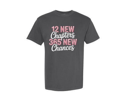brand:Comfort Colors|color:Pepper|12 New Chapters 365 New Chances 14 Graphic T-Shirt