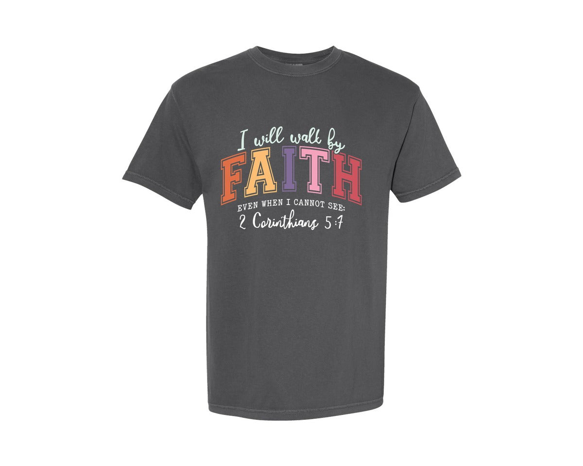 brand:Comfort Colors|color:Pepper|I Will Walk By Faith Even When I Cannot 8 Graphic T-Shirt