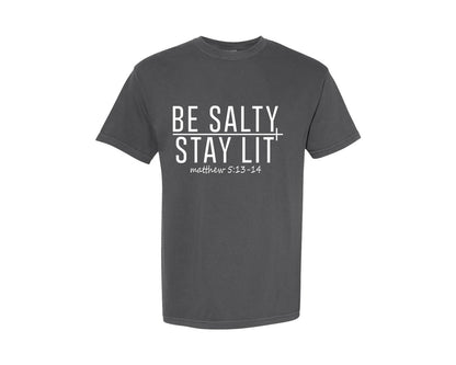 brand:Comfort Colors|color:Pepper|Be Salty Stay Lit Christian Faith Graphic T-Shirt