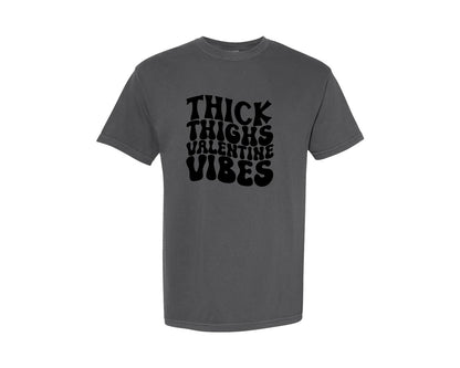 brand:Comfort Colors|color:Pepper|Thick Thighs Valentine Vibes 42 Graphic T-Shirt